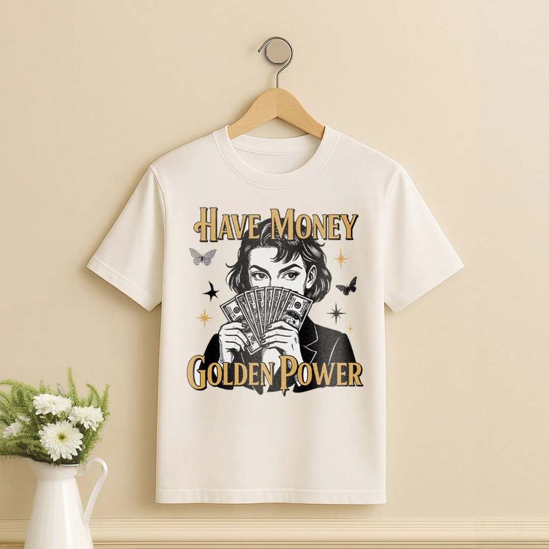 Have Money Golden Power T-Shirt - Image 4