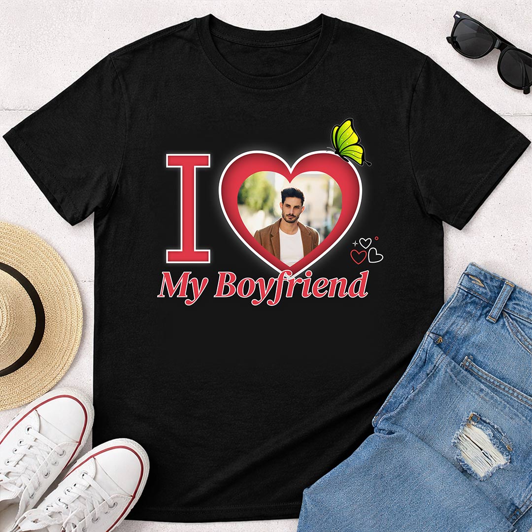 I Love My Boyfriend Personalized Photo T-Shirt