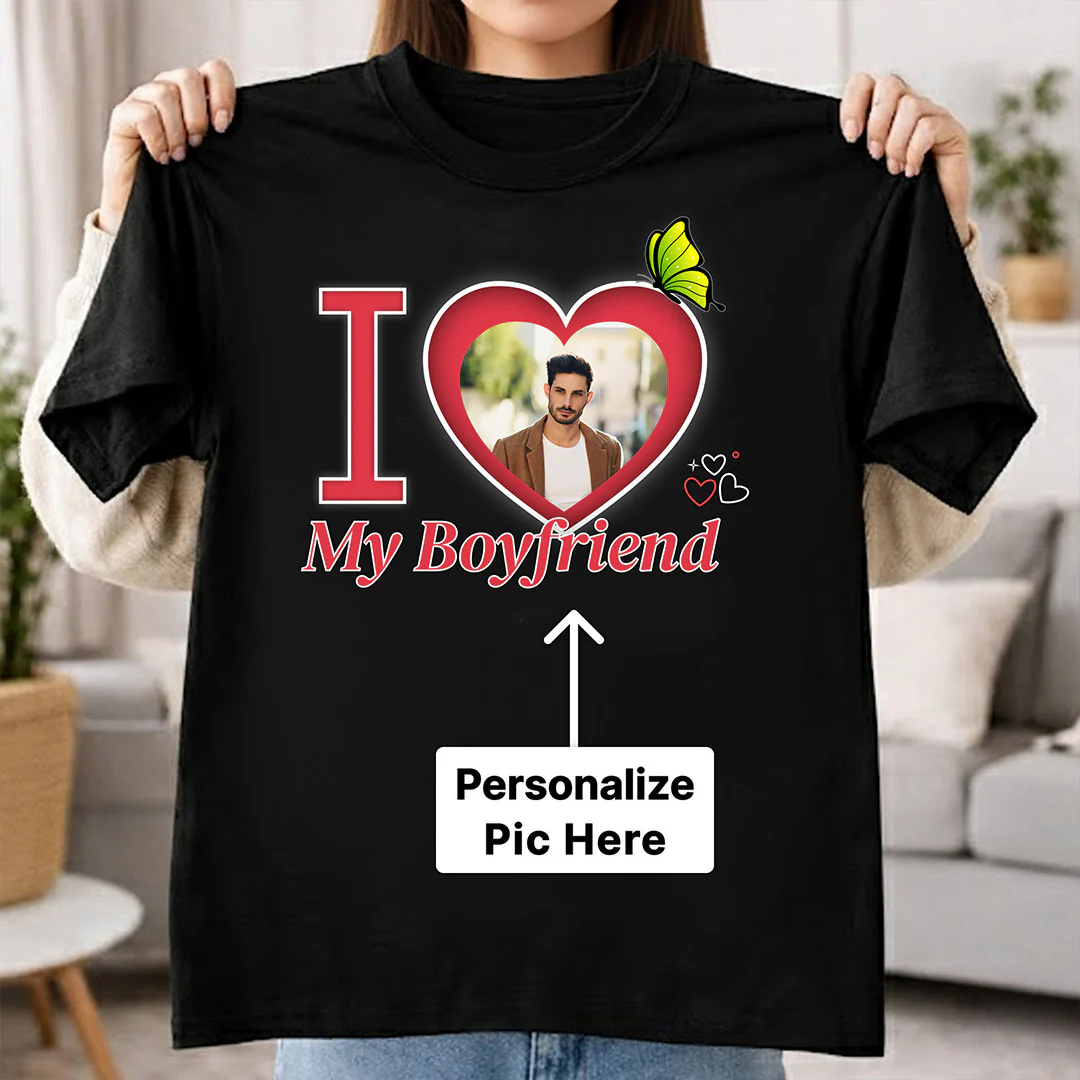 I Love My Boyfriend Personalized Photo T-Shirt - Image 2